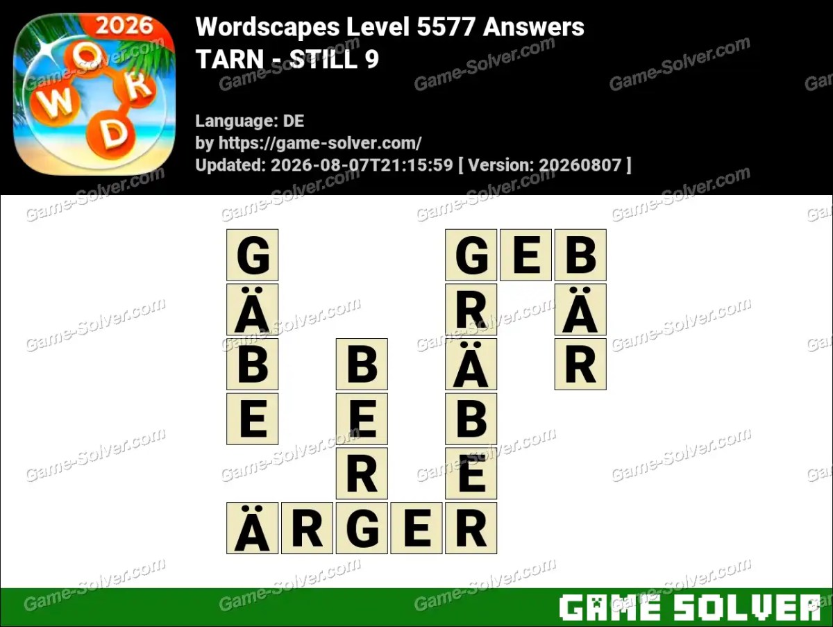 Wordscapes Deutsche Level 5577 Answers — TARN - STILL 9 Wordscapes Deutsche Level 5577 Answers — TARN - STILL 9