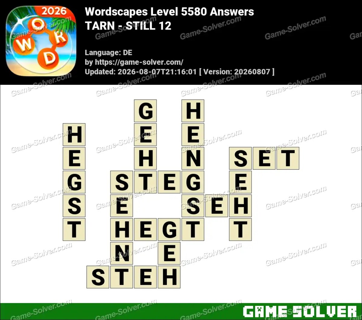 Wordscapes Deutsche Level 5580 Answers — TARN - STILL 12
