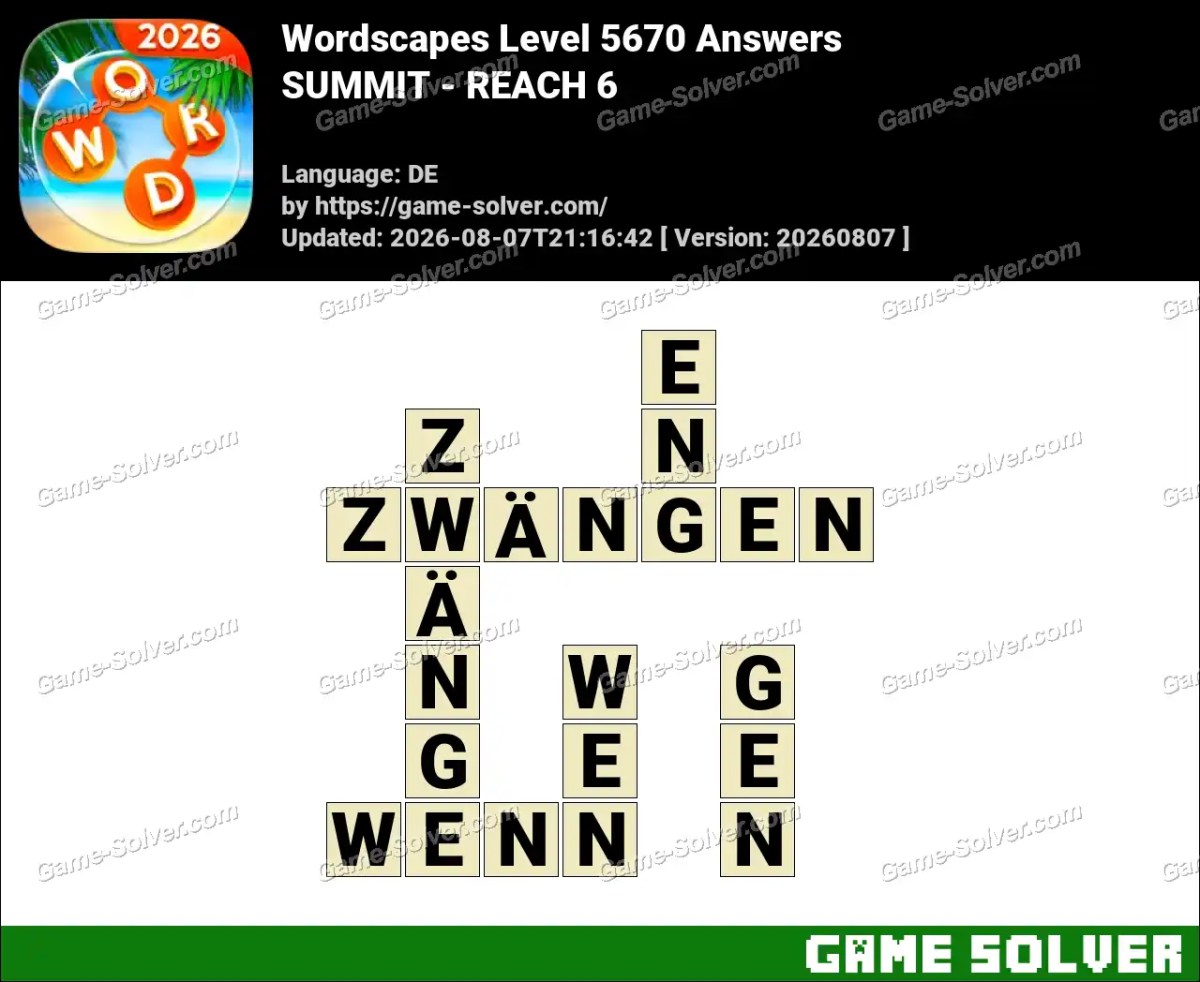 Wordscapes Deutsche Level 5670 Answers — SUMMIT - REACH 6