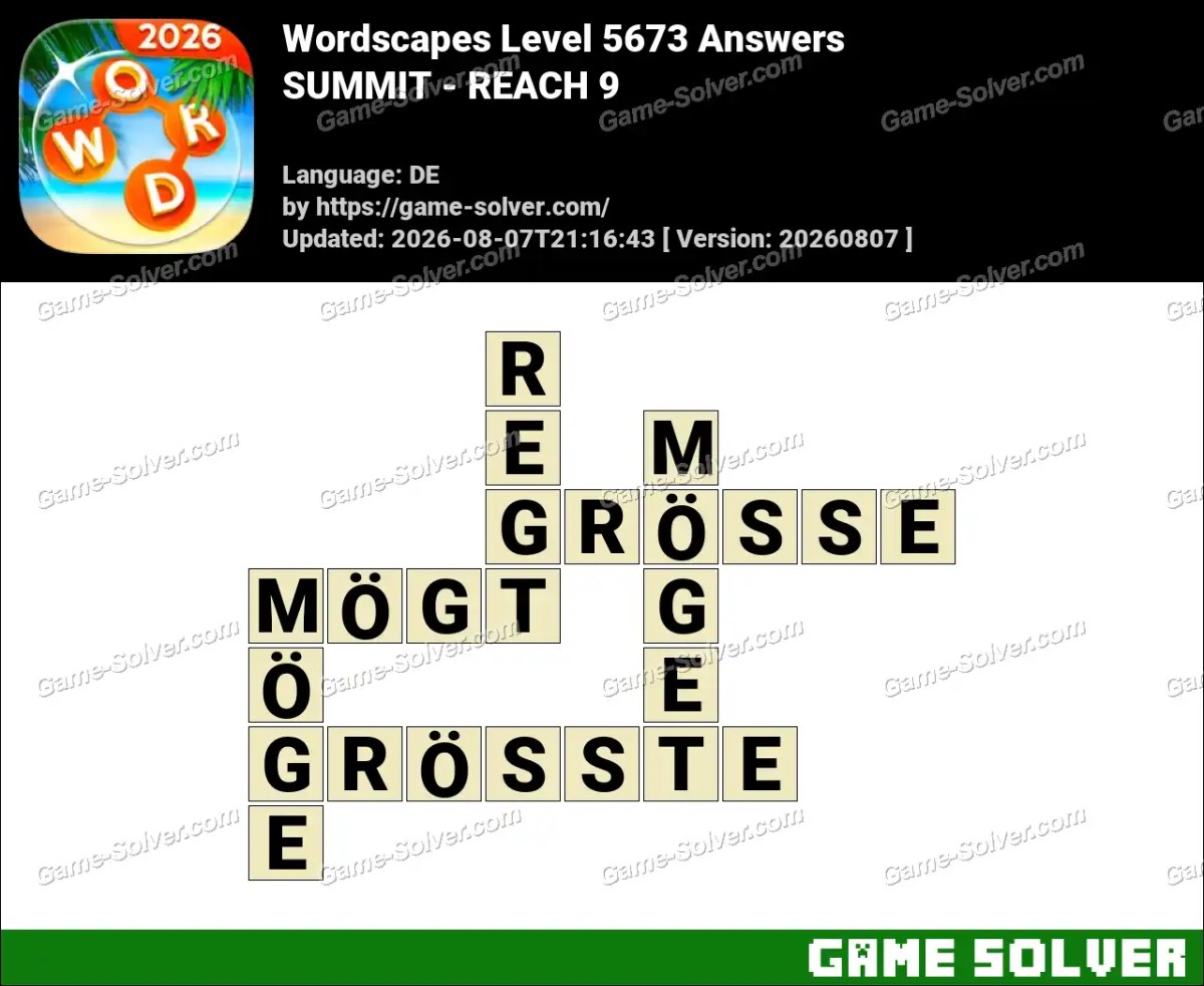 Wordscapes Deutsche Level 5673 Answers — SUMMIT - REACH 9 Wordscapes Deutsche Level 5673 Answers — SUMMIT - REACH 9