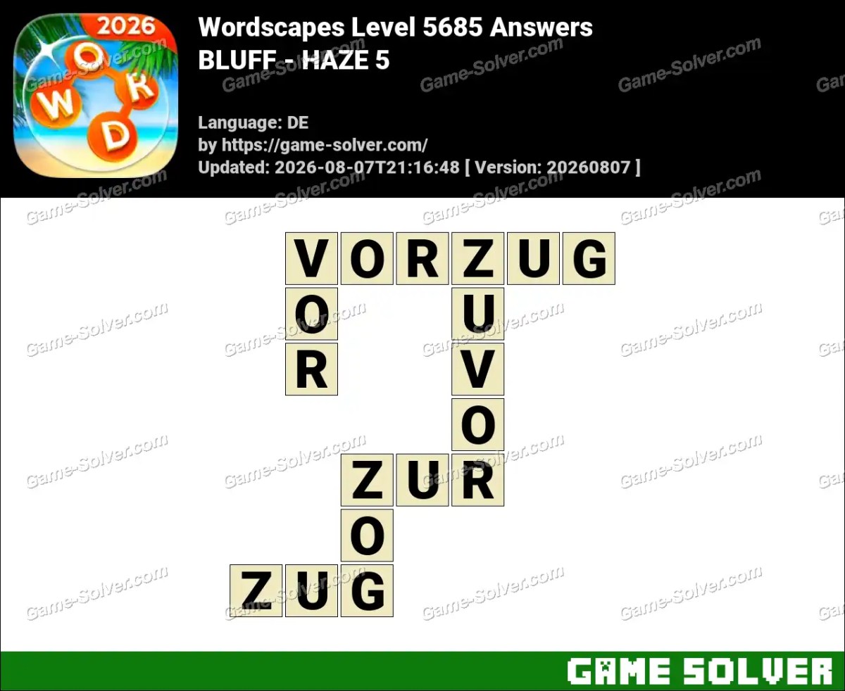 Wordscapes Deutsche Level 5685 Answers — BLUFF - HAZE 5