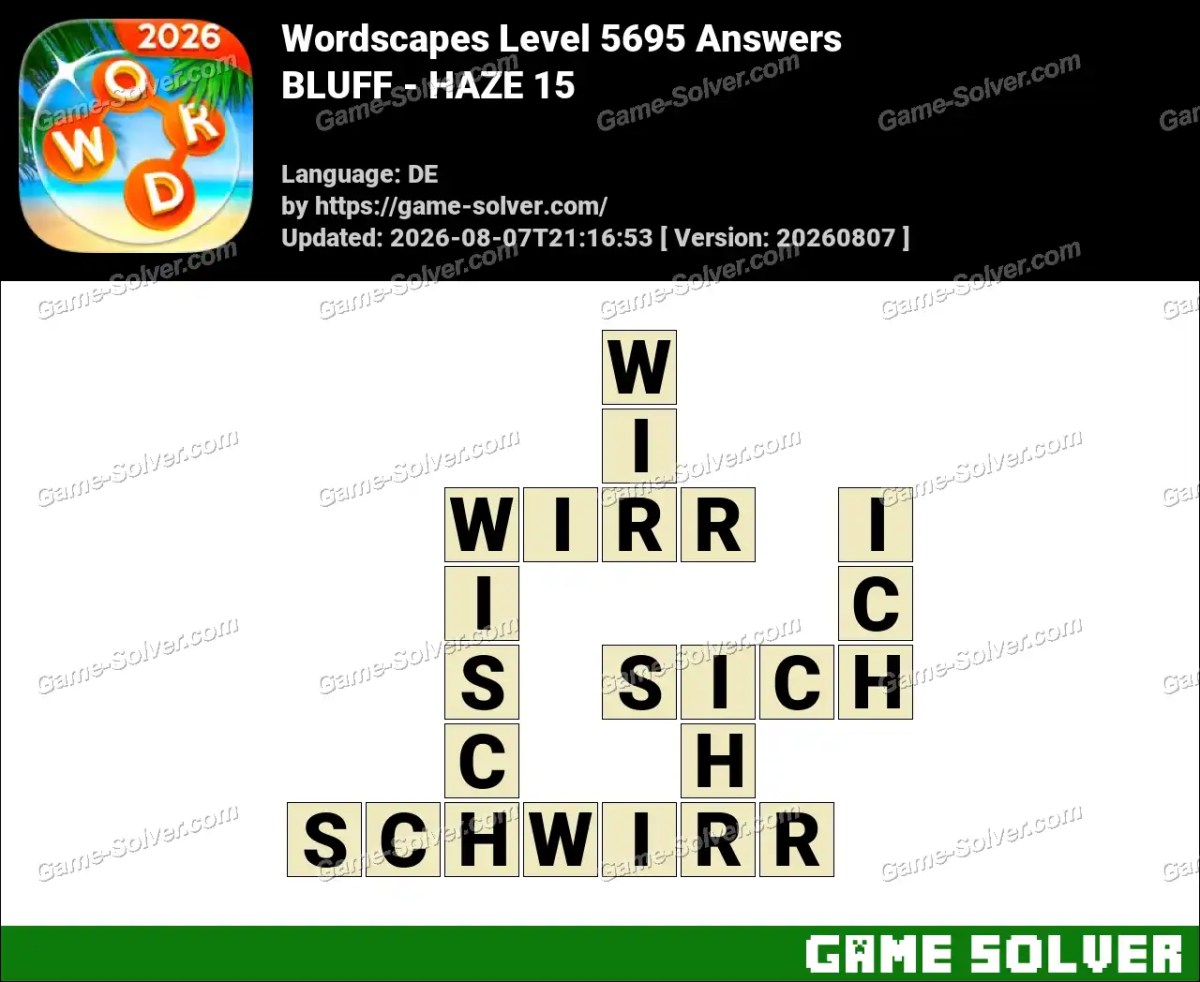 Wordscapes Deutsche Level 5695 Answers — BLUFF - HAZE 15