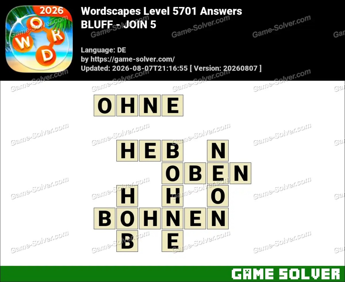 Wordscapes Deutsche Level 5701 Answers — BLUFF - JOIN 5
