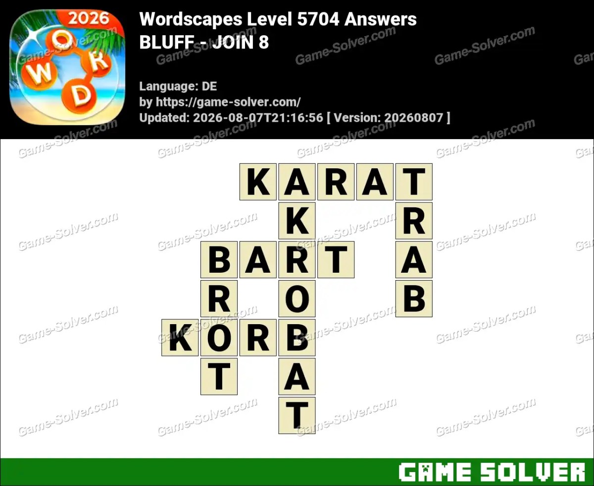 Wordscapes Deutsche Level 5704 Answers — BLUFF - JOIN 8