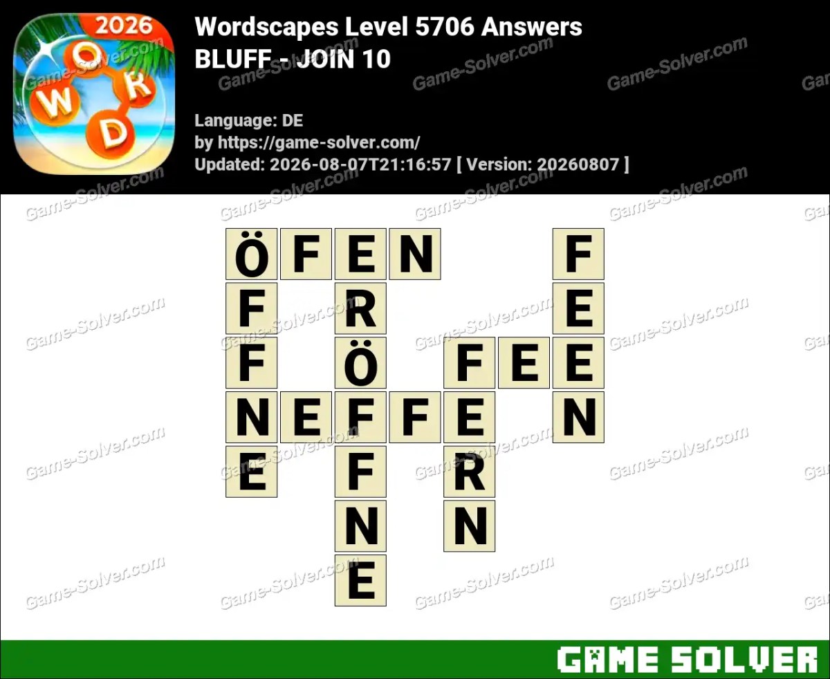 Wordscapes Deutsche Level 5706 Answers — BLUFF - JOIN 10
