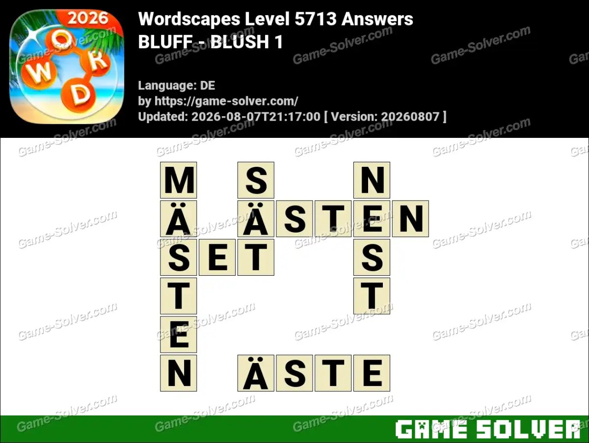 Wordscapes Deutsche Level 5713 Answers — BLUFF - BLUSH 1