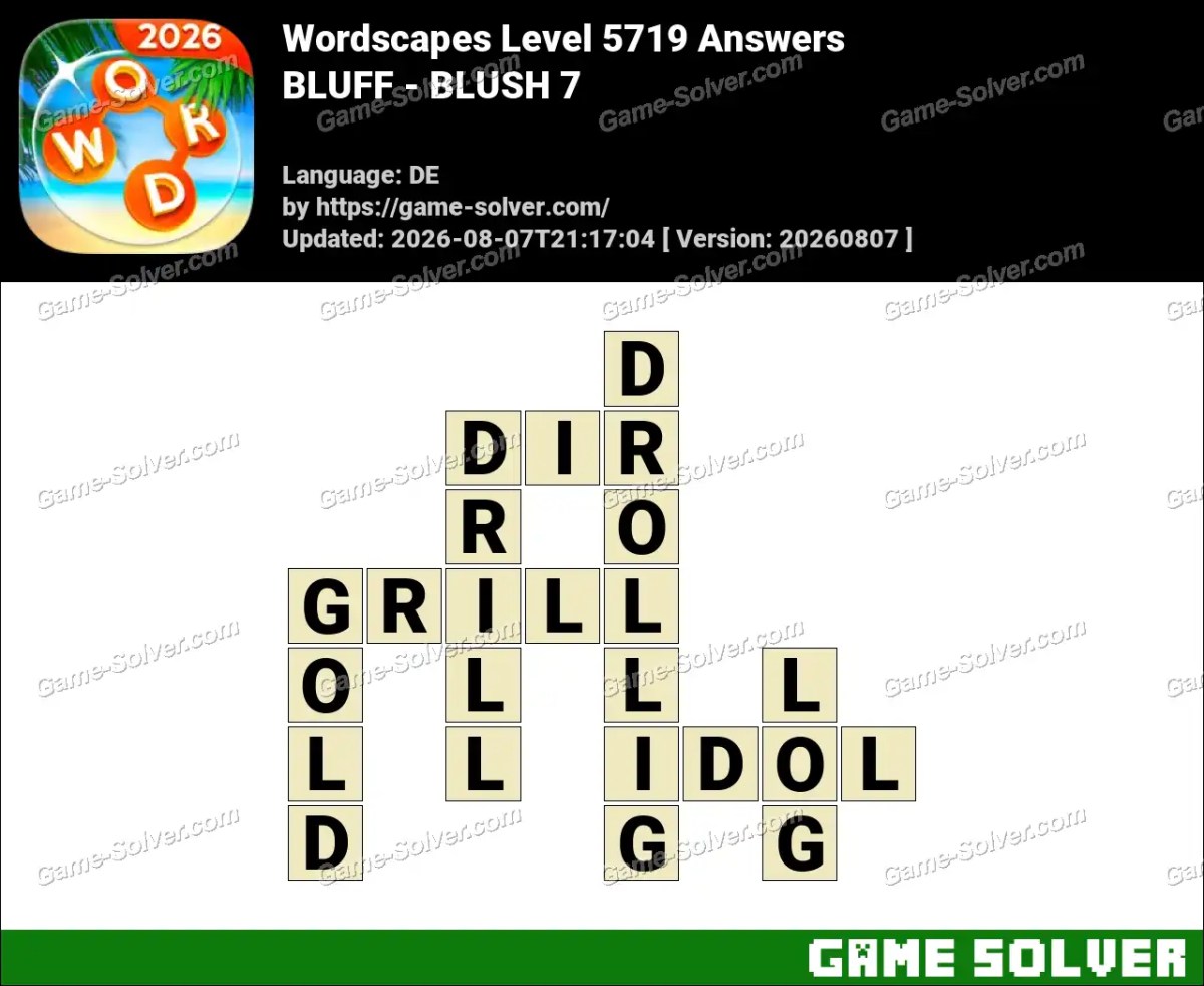 Wordscapes Deutsche Level 5719 Answers — BLUFF - BLUSH 7