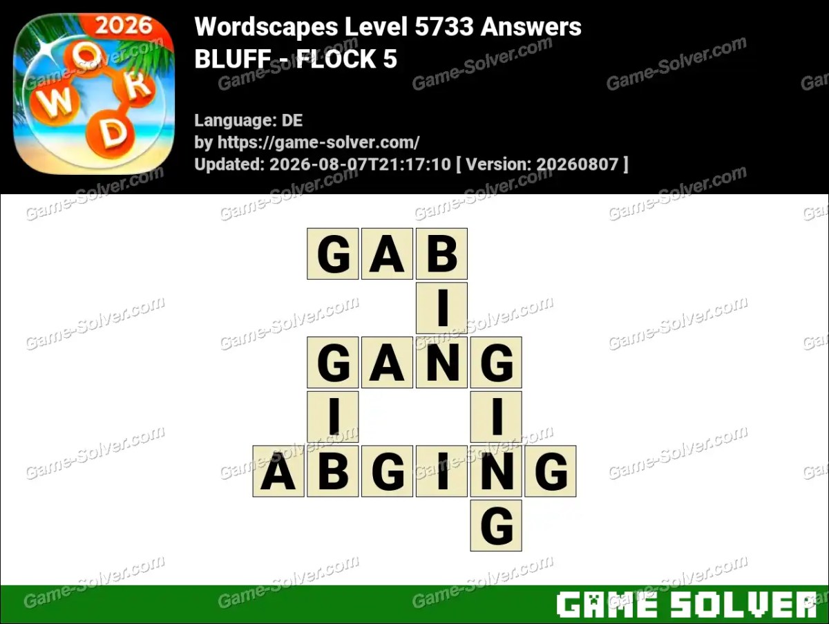 Wordscapes Deutsche Level 5733 Answers — BLUFF - FLOCK 5