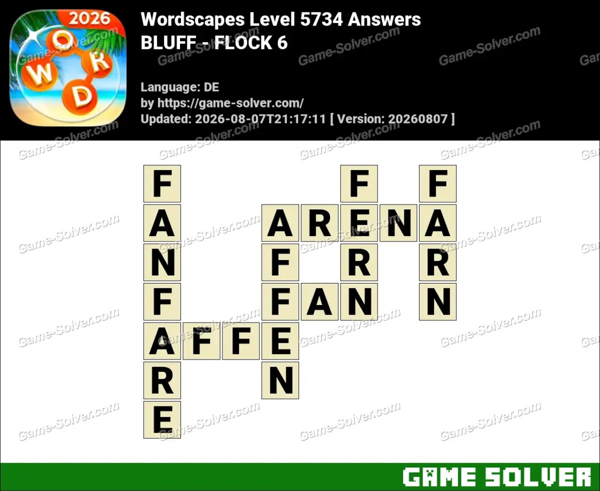 Wordscapes Deutsche Level 5734 Answers — BLUFF - FLOCK 6