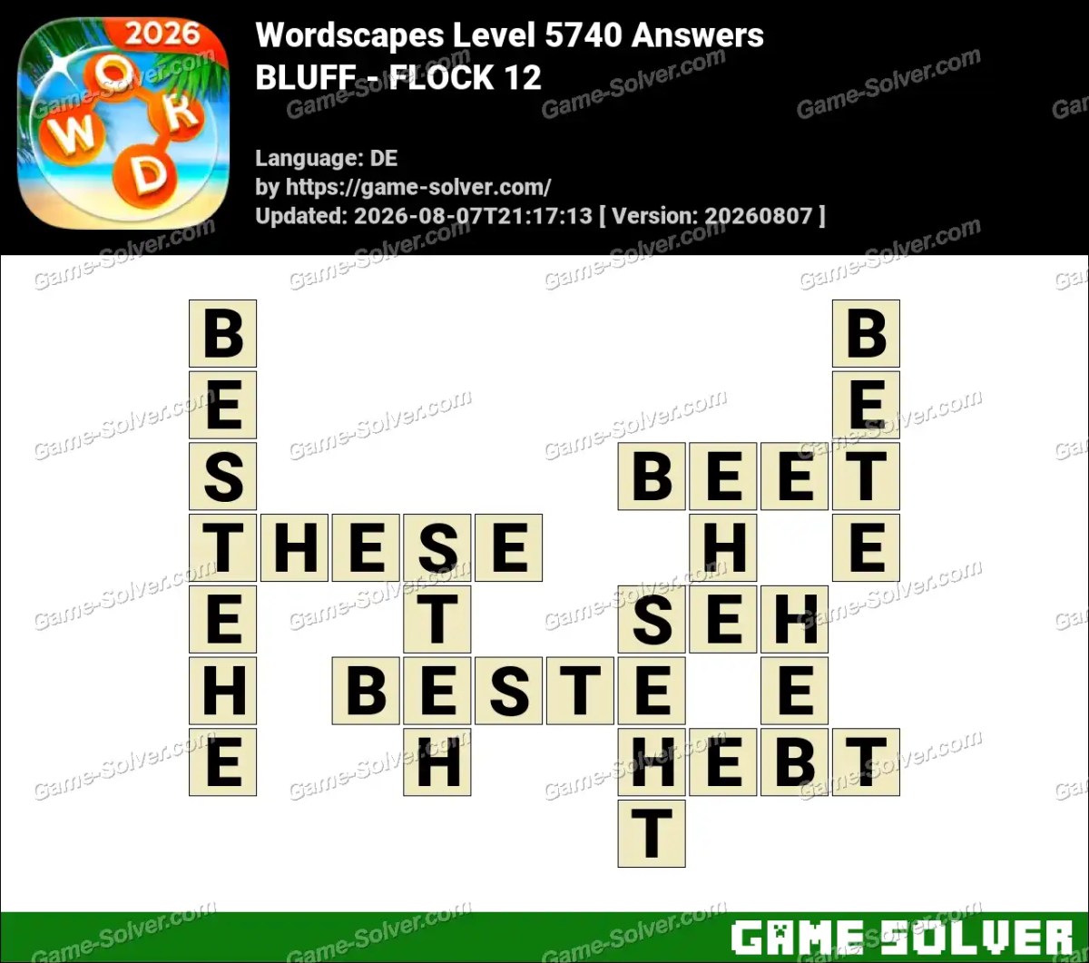 Wordscapes Deutsche Level 5740 Answers — BLUFF - FLOCK 12