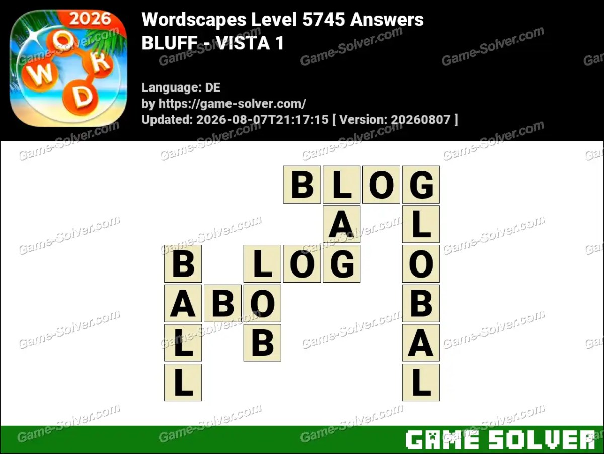Wordscapes Deutsche Level 5745 Answers — BLUFF - VISTA 1