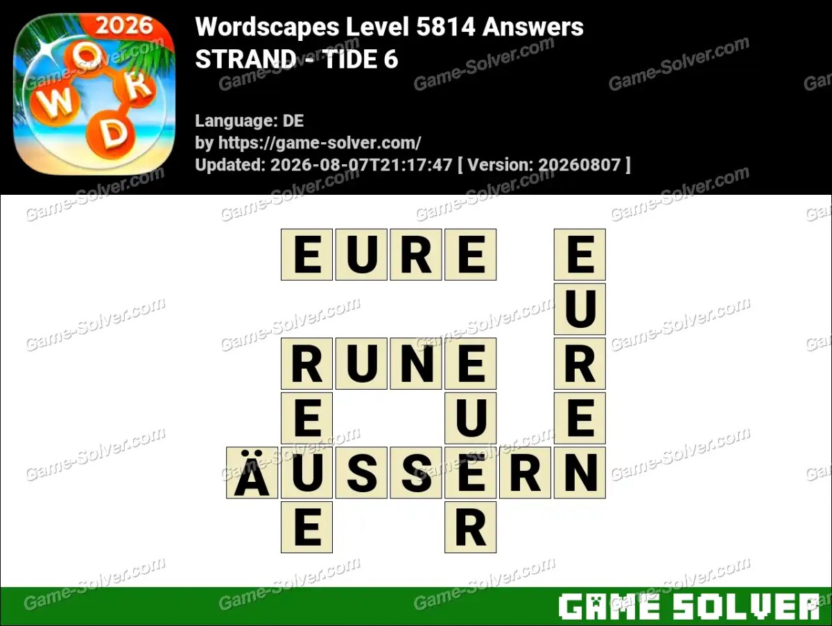 Wordscapes Deutsche Level 5814 Answers — STRAND - TIDE 6