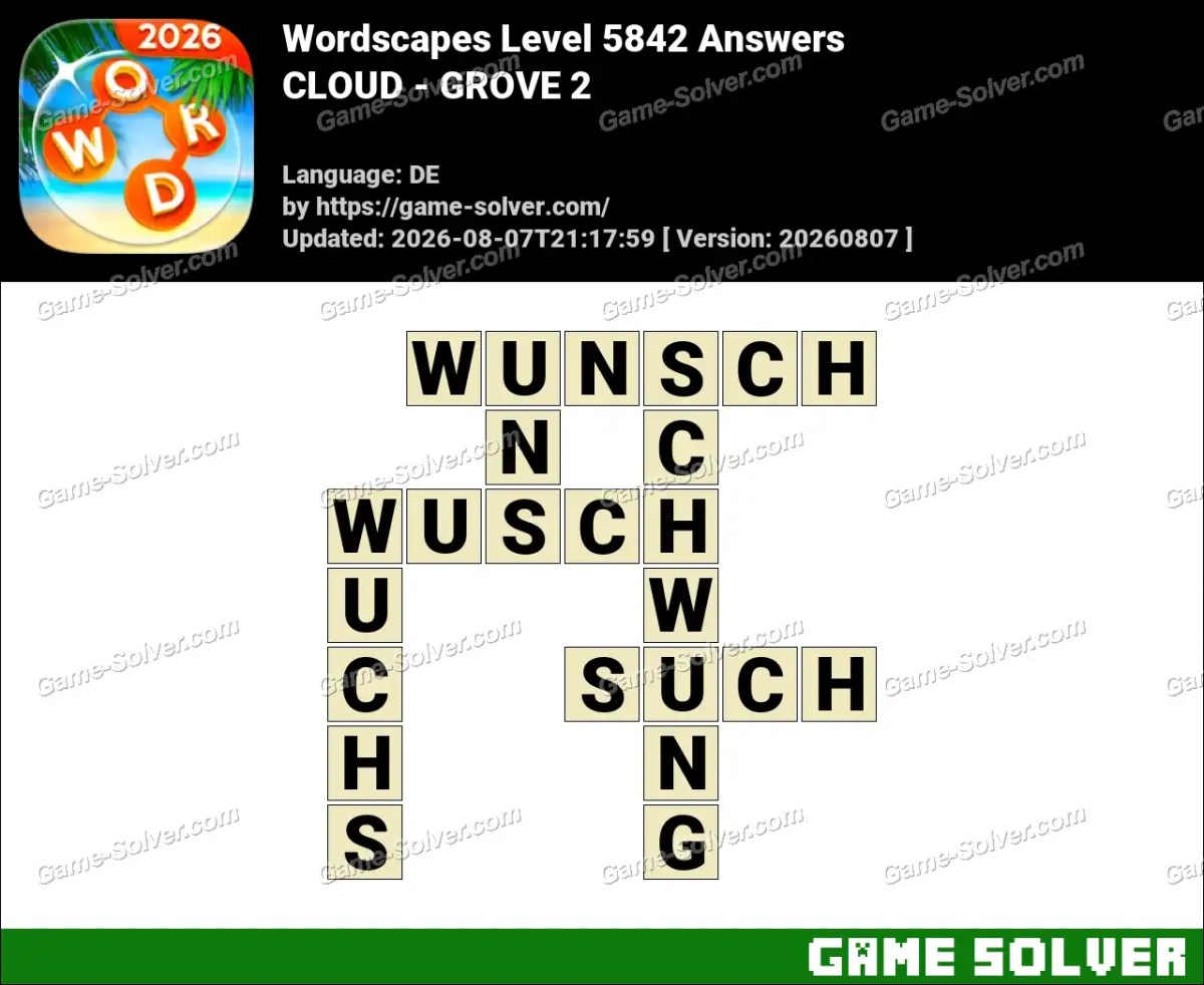 Wordscapes Deutsche Level 5842 Answers — CLOUD - GROVE 2