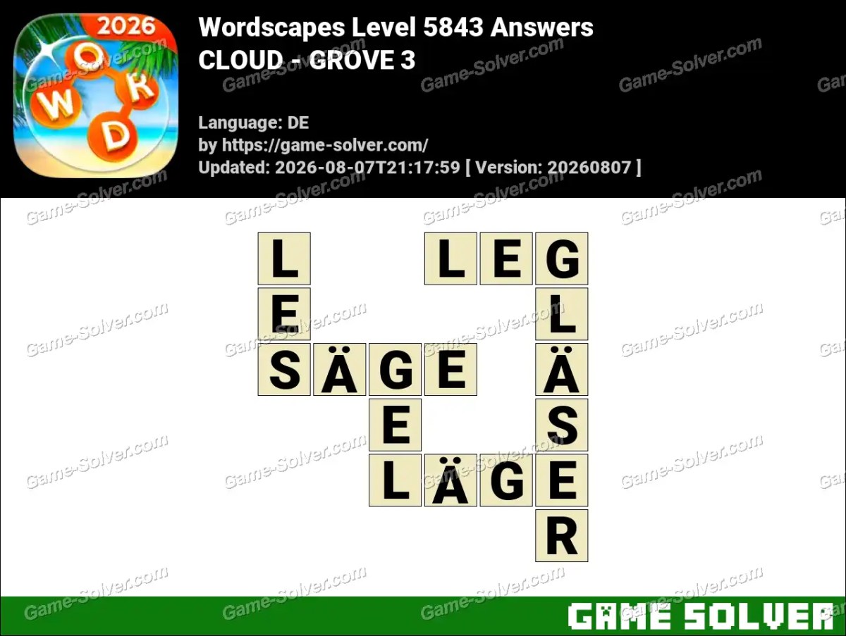 Wordscapes Deutsche Level 5843 Answers — CLOUD - GROVE 3