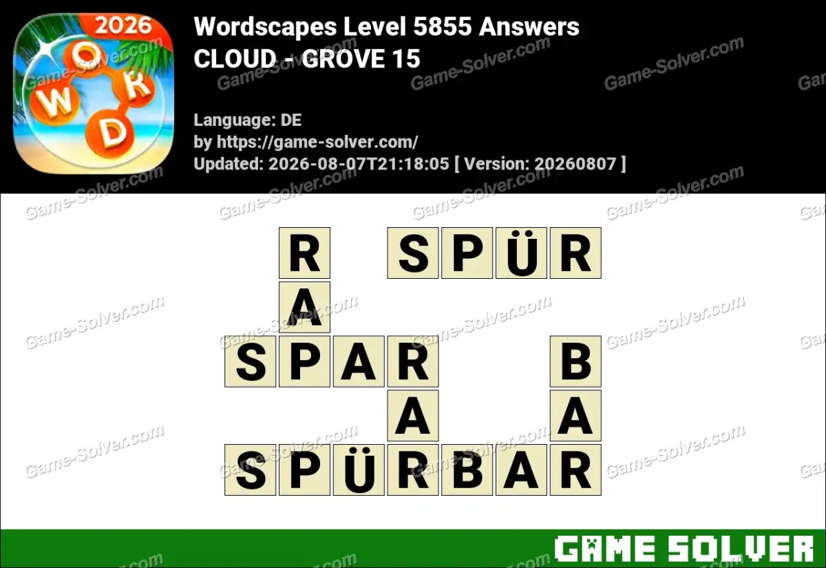 Wordscapes Deutsche Level 5855 Answers — CLOUD - GROVE 15