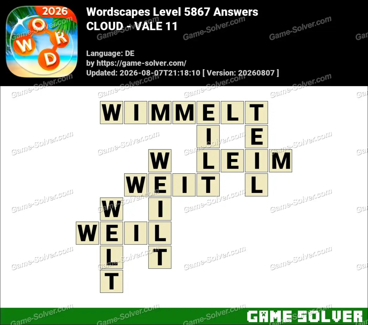 Wordscapes Deutsche Level 5867 Answers — CLOUD - VALE 11