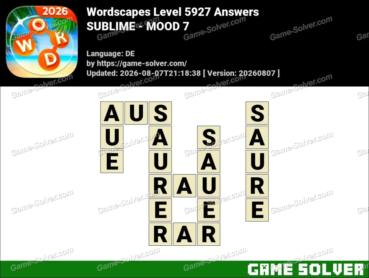 Wordscapes Deutsche Level 5927 Answers — SUBLIME - MOOD 7