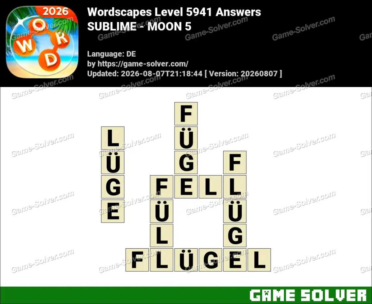 Wordscapes Deutsche Level 5941 Answers — SUBLIME - MOON 5
