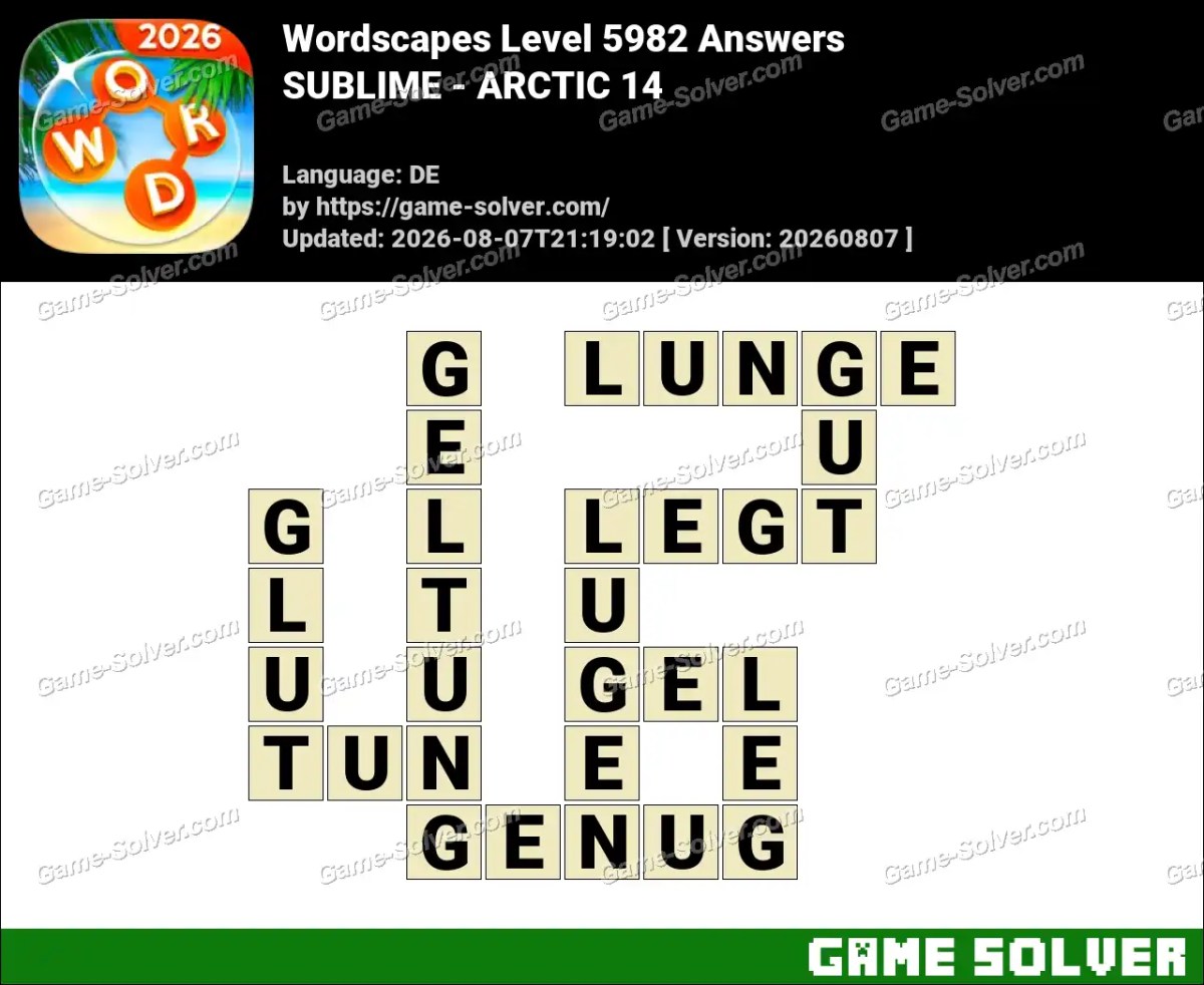 Wordscapes Deutsche Level 5982 Answers — SUBLIME - ARCTIC 14