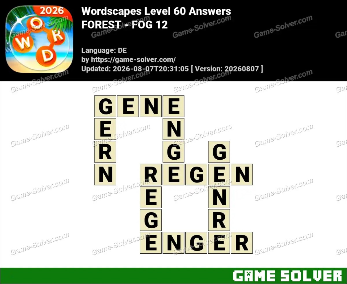 Wordscapes Deutsche Level 60 Answers — FOREST - FOG 12 Wordscapes Deutsche Level 60 Answers — FOREST - FOG 12