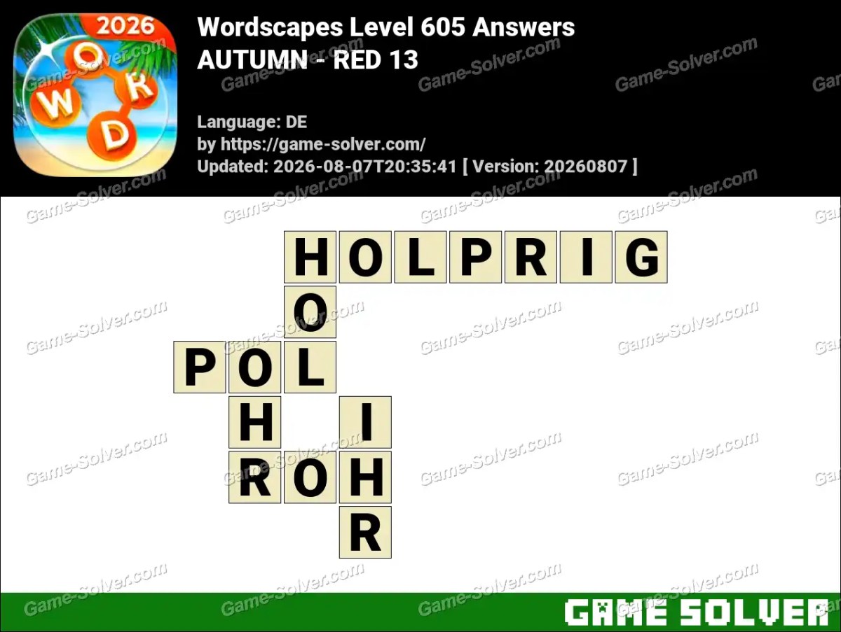 Wordscapes Deutsche Level 605 Answers — AUTUMN - RED 13