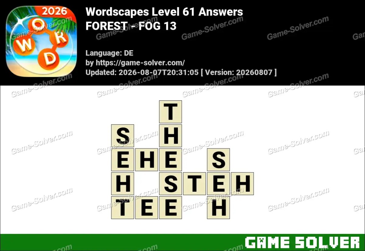 Wordscapes Deutsche Level 61 Answers — FOREST - FOG 13 Wordscapes Deutsche Level 61 Answers — FOREST - FOG 13