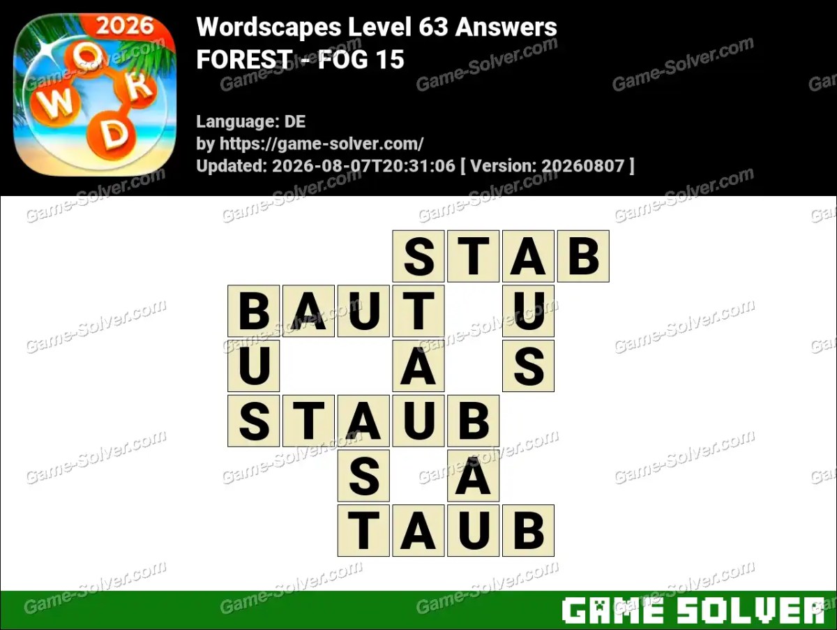 Wordscapes Deutsche Level 63 Answers — FOREST - FOG 15 Wordscapes Deutsche Level 63 Answers — FOREST - FOG 15