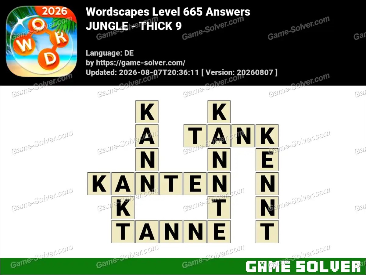 Wordscapes Deutsche Level 665 Answers — JUNGLE - THICK 9