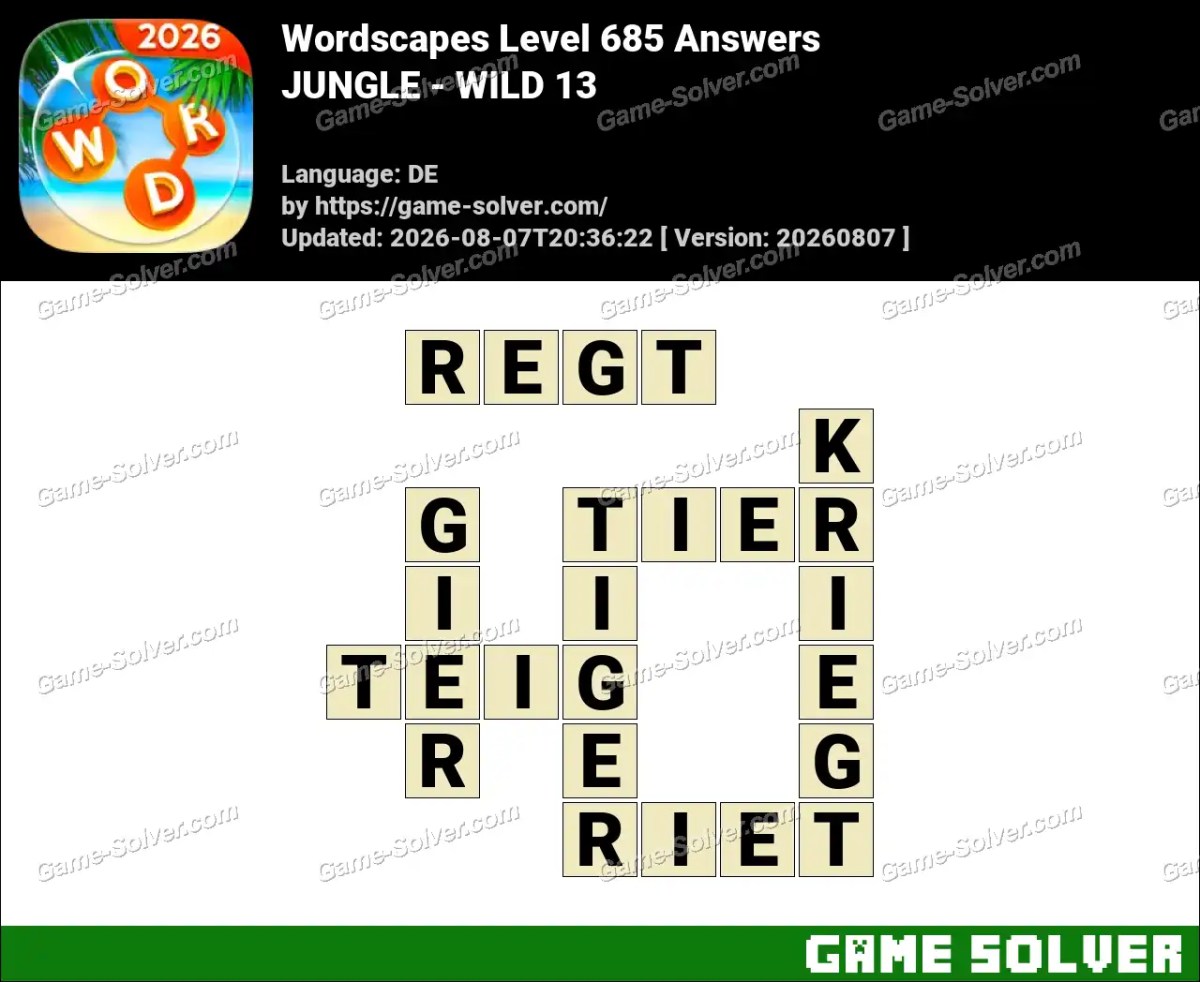 Wordscapes Deutsche Level 685 Answers — JUNGLE - WILD 13 Wordscapes Deutsche Level 685 Answers — JUNGLE - WILD 13