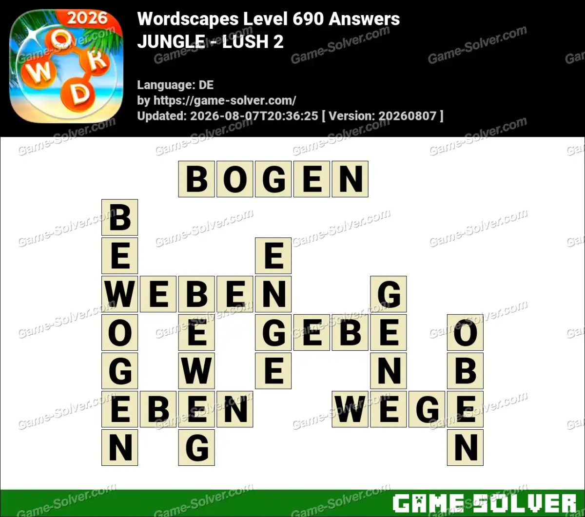 Wordscapes Deutsche Level 690 Answers — JUNGLE - LUSH 2 Wordscapes Deutsche Level 690 Answers — JUNGLE - LUSH 2