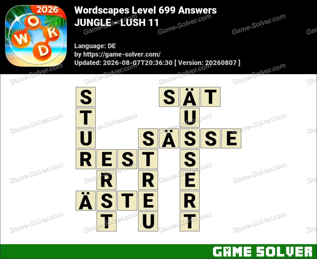 Wordscapes Deutsche Level 699 Answers — JUNGLE - LUSH 11 Wordscapes Deutsche Level 699 Answers — JUNGLE - LUSH 11