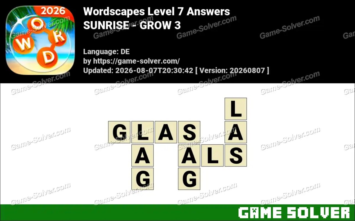 Wordscapes Deutsche Level 7 Answers — SUNRISE - GROW 3 Wordscapes Deutsche Level 7 Answers — SUNRISE - GROW 3