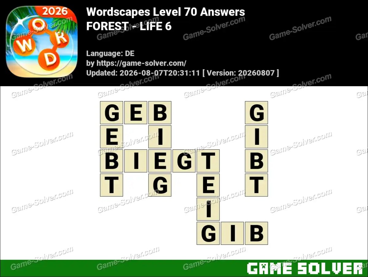 Wordscapes Deutsche Level 70 Answers — FOREST - LIFE 6