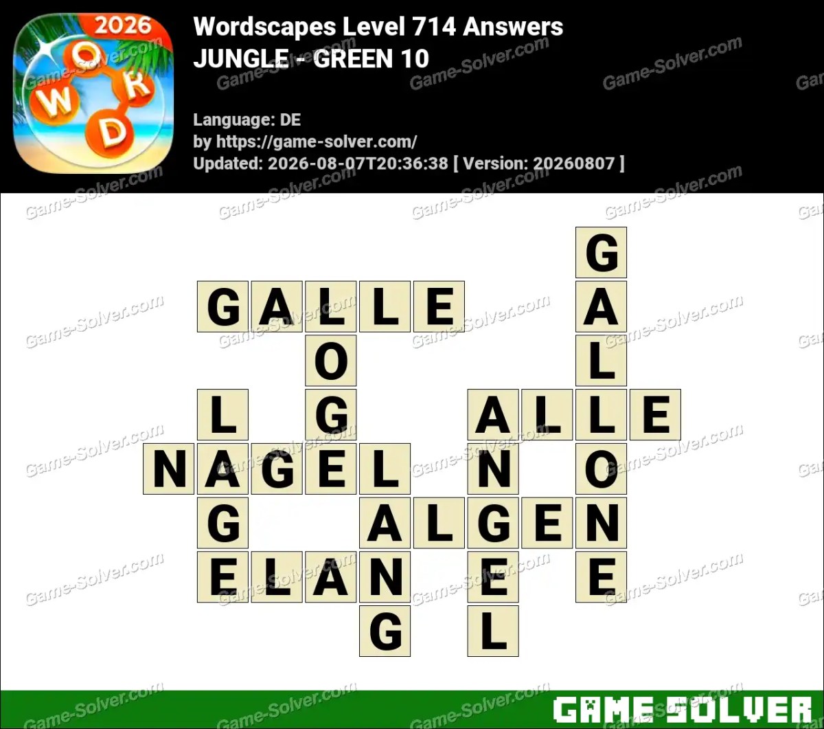 Wordscapes Deutsche Level 714 Answers — JUNGLE - GREEN 10