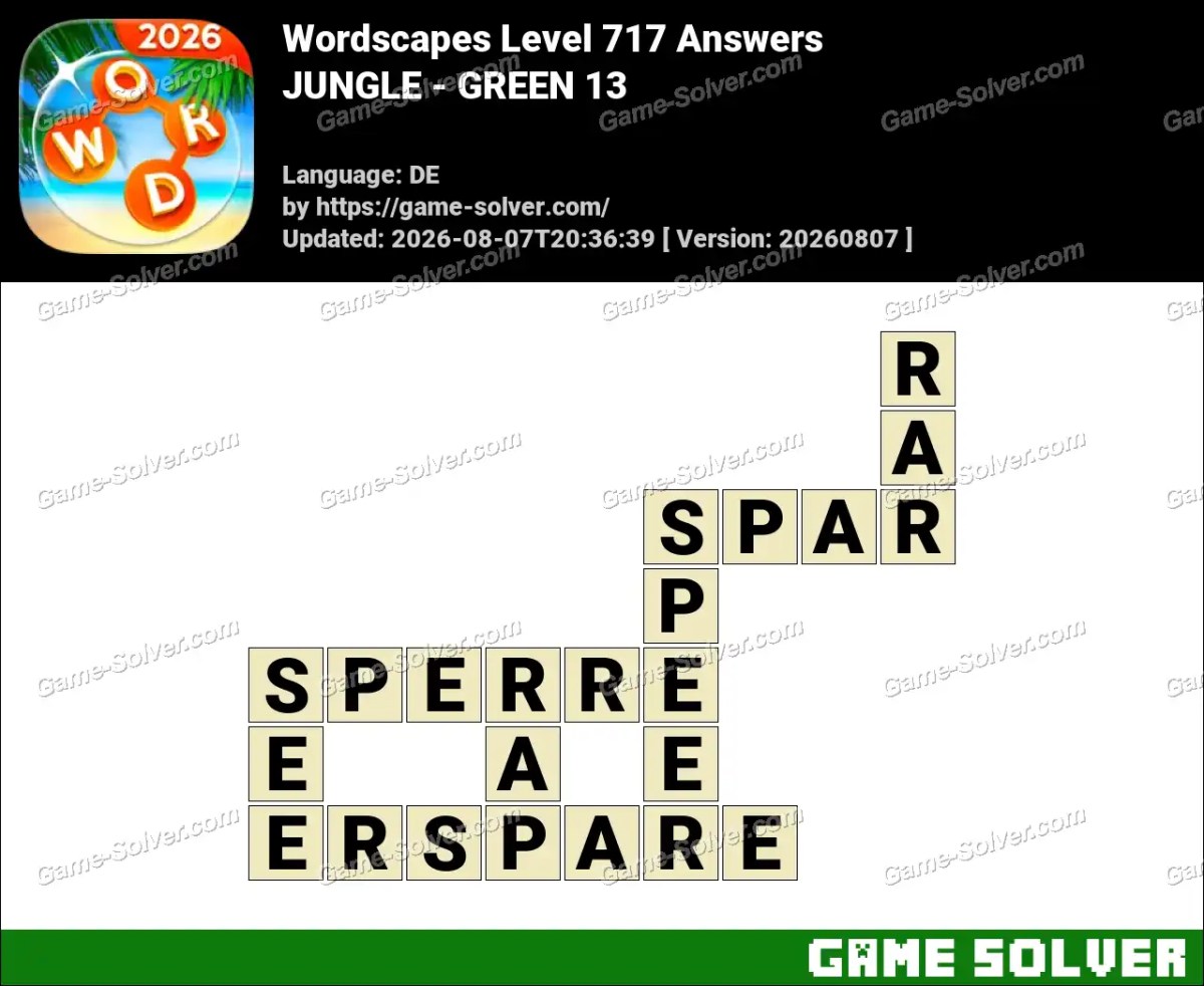 Wordscapes Deutsche Level 717 Answers — JUNGLE - GREEN 13