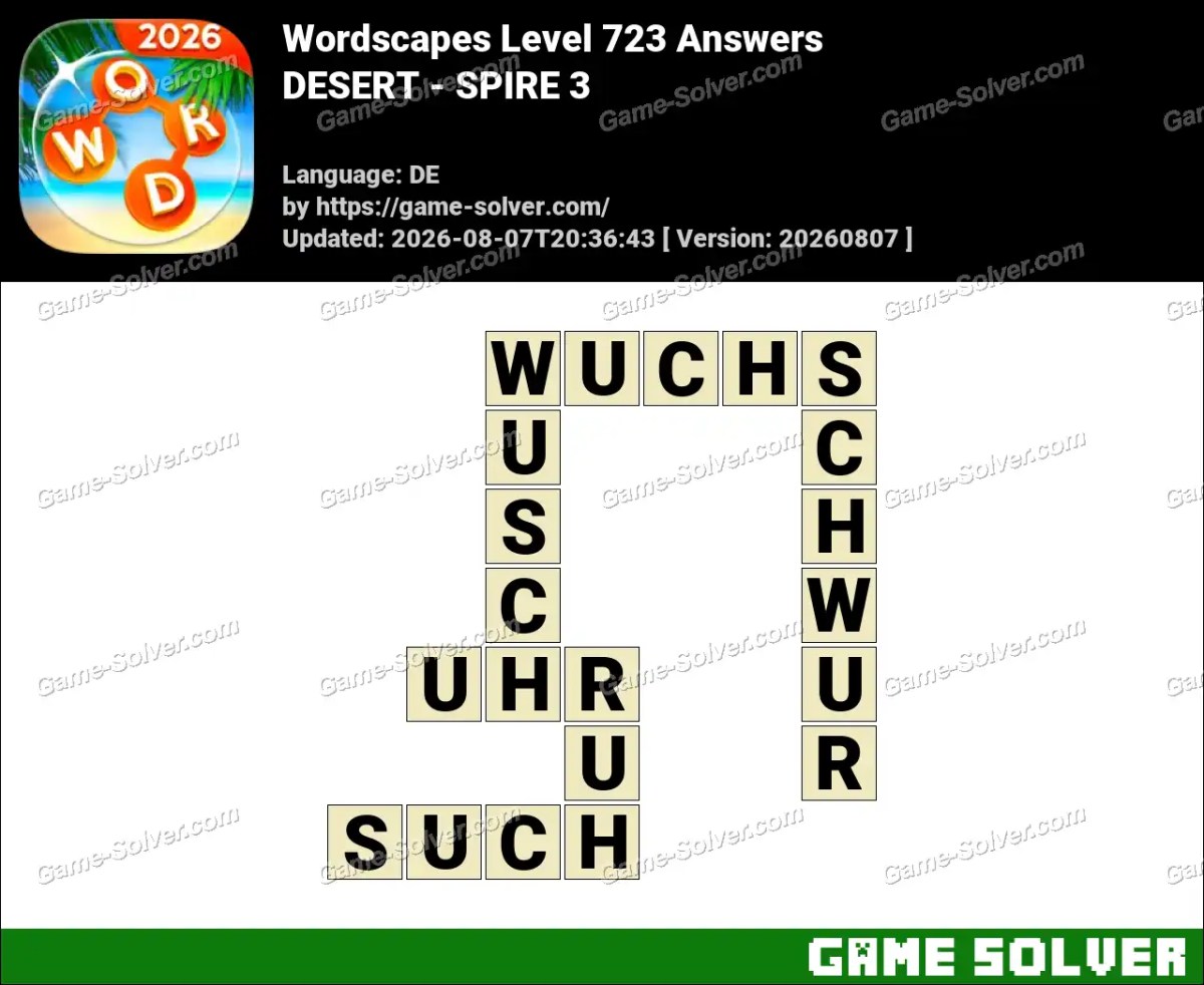 Wordscapes Deutsche Level 723 Answers — DESERT - SPIRE 3 Wordscapes Deutsche Level 723 Answers — DESERT - SPIRE 3