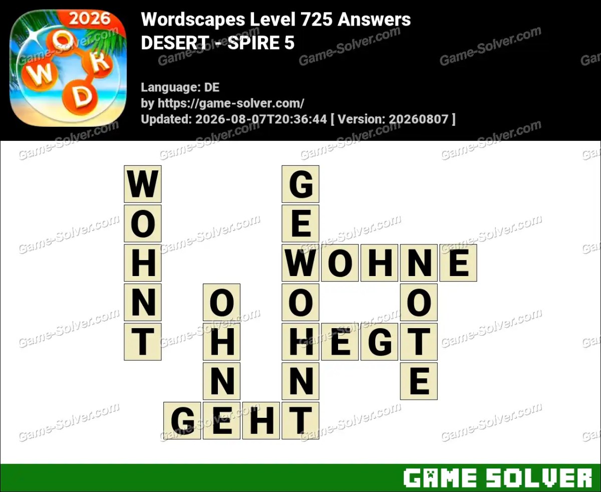Wordscapes Deutsche Level 725 Answers — DESERT - SPIRE 5