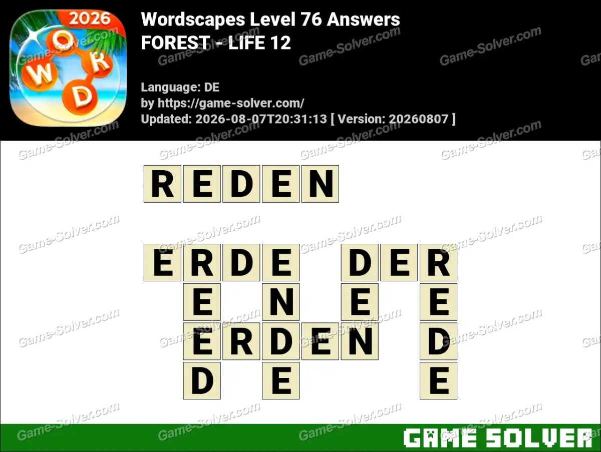 Wordscapes Deutsche Level 76 Answers — FOREST - LIFE 12
