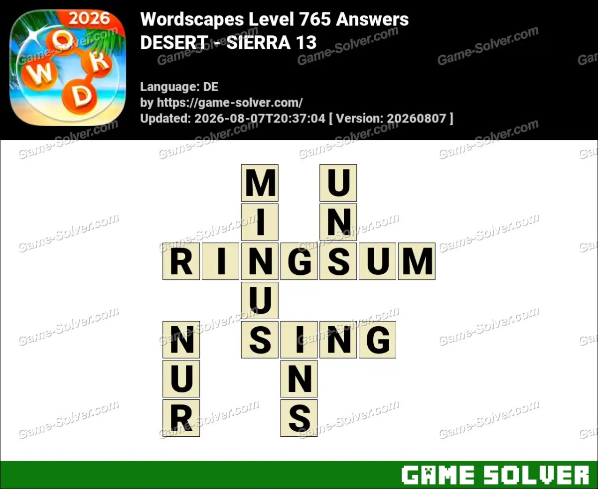 Wordscapes Deutsche Level 765 Answers — DESERT - SIERRA 13
