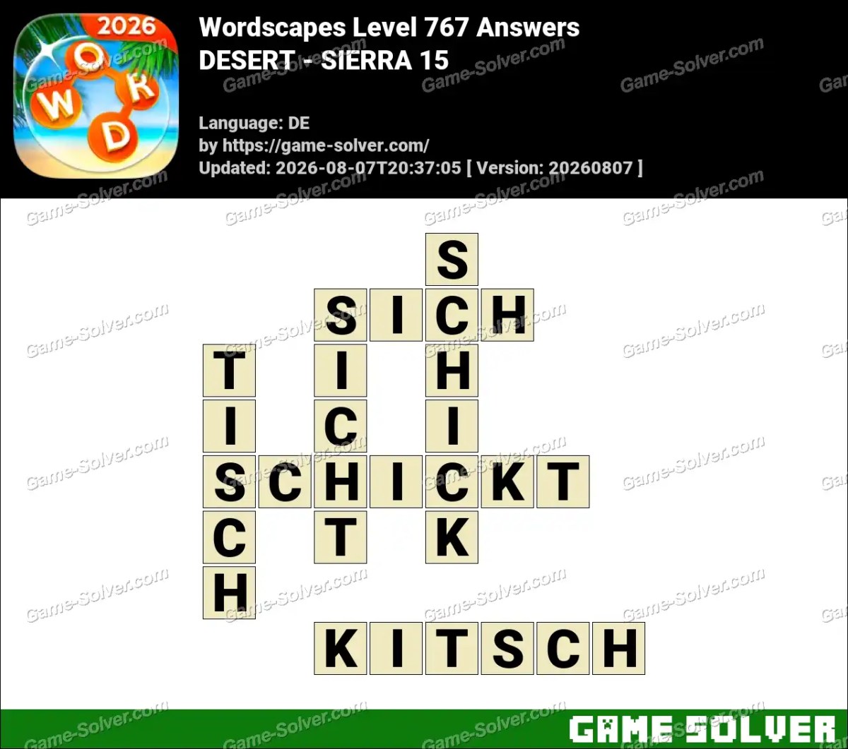 Wordscapes Deutsche Level 767 Answers — DESERT - SIERRA 15