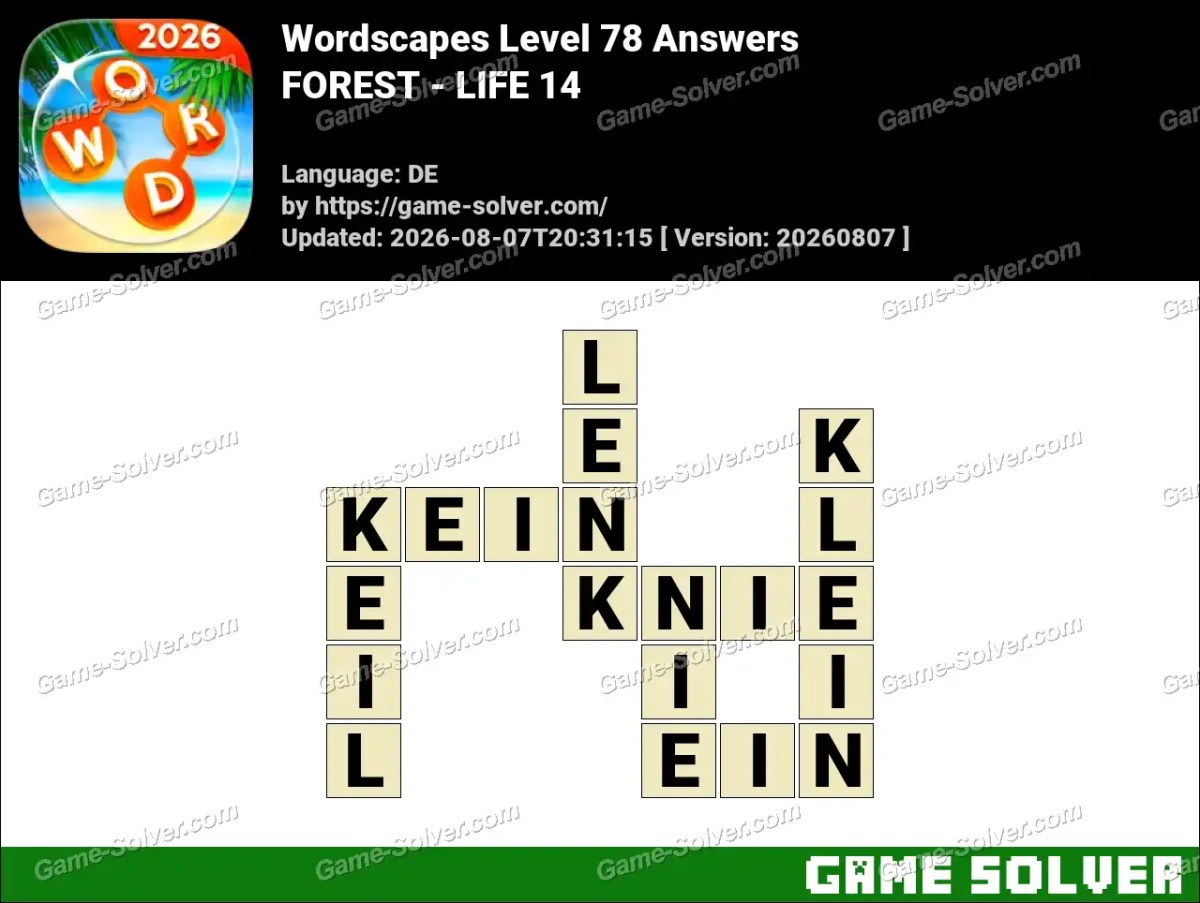 Wordscapes Deutsche Level 78 Answers — FOREST - LIFE 14