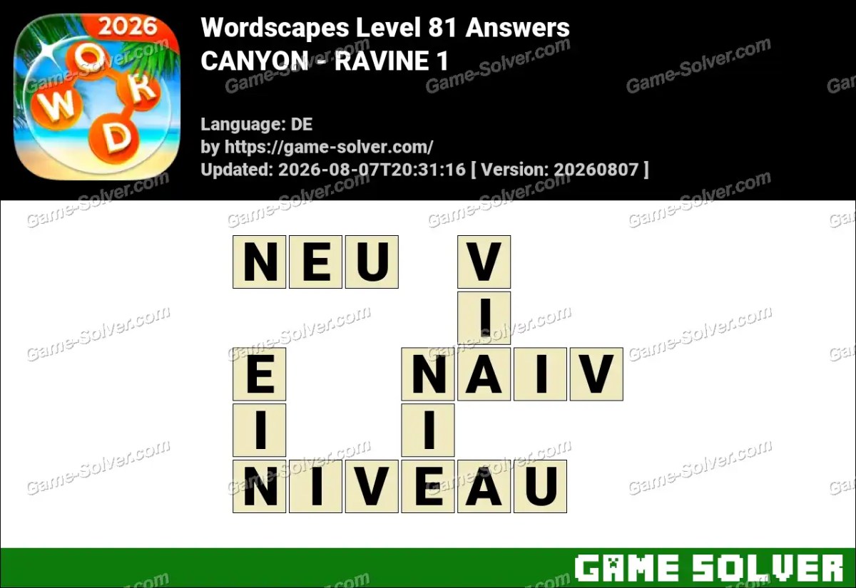 Wordscapes Deutsche Level 81 Answers — CANYON - RAVINE 1
