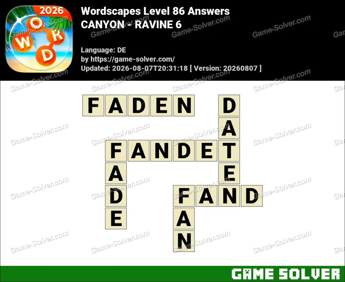 Wordscapes Deutsche Level 86 Answers — CANYON - RAVINE 6