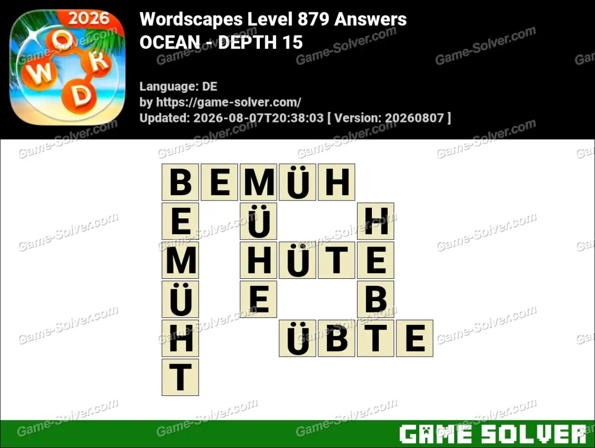 Wordscapes Deutsche Level 879 Answers — OCEAN - DEPTH 15 Wordscapes Deutsche Level 879 Answers — OCEAN - DEPTH 15