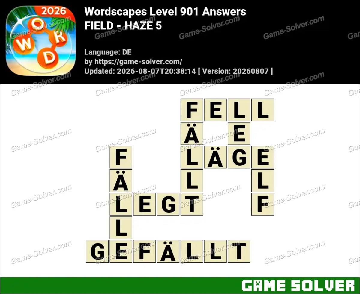 Wordscapes Deutsche Level 901 Answers — FIELD - HAZE 5