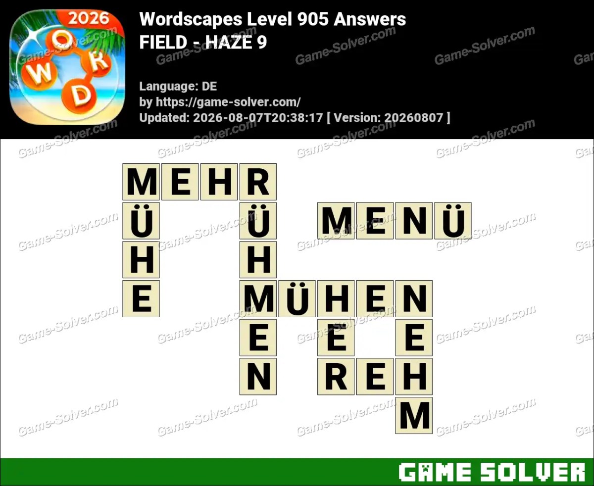 Wordscapes Deutsche Level 905 Answers — FIELD - HAZE 9