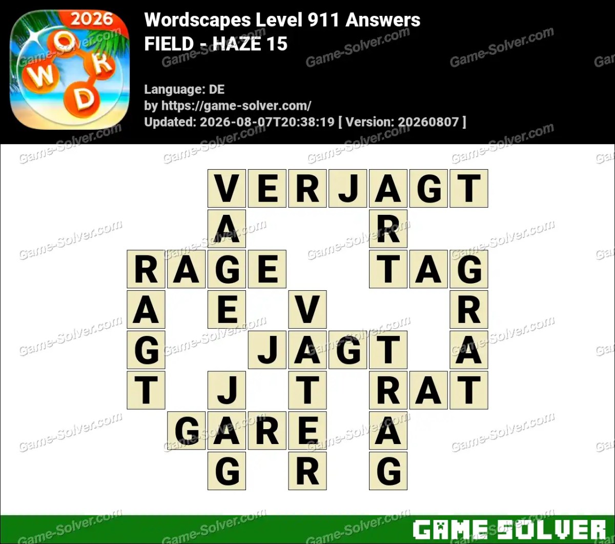 Wordscapes Deutsche Level 911 Answers — FIELD - HAZE 15