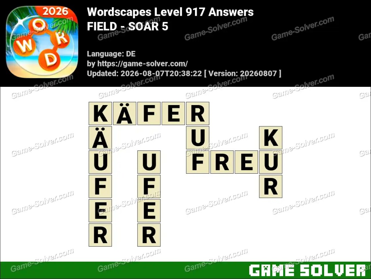 Wordscapes Deutsche Level 917 Answers — FIELD - SOAR 5