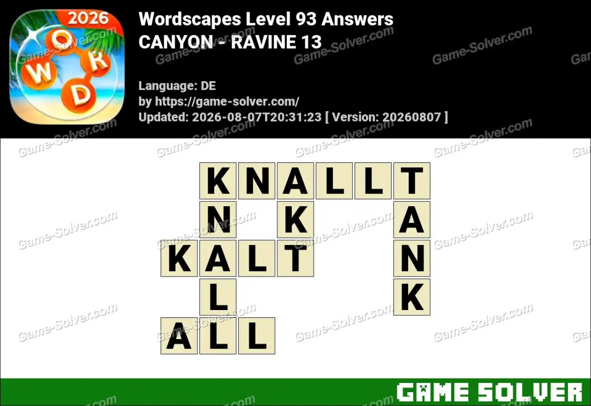 Wordscapes Deutsche Level 93 Answers — CANYON - RAVINE 13 Wordscapes Deutsche Level 93 Answers — CANYON - RAVINE 13