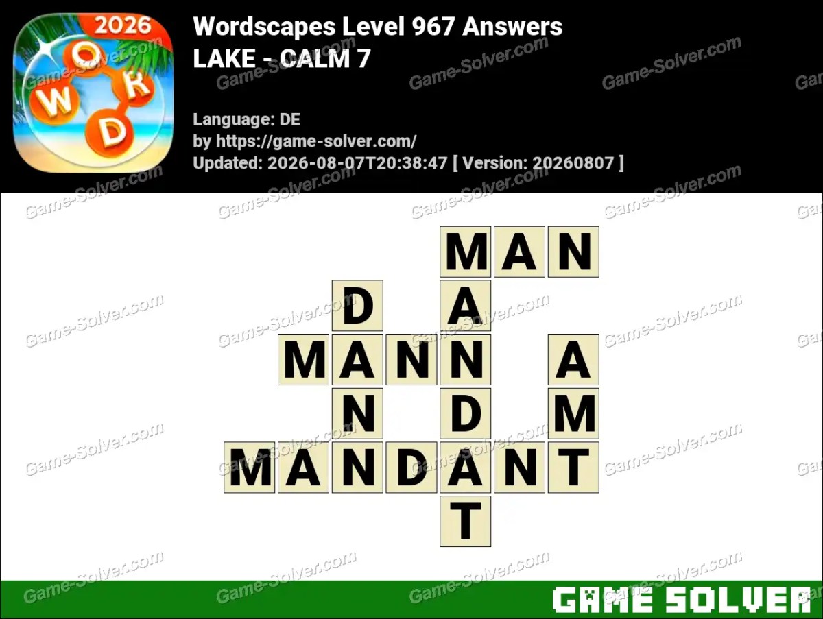 Wordscapes Deutsche Level 967 Answers — LAKE - CALM 7